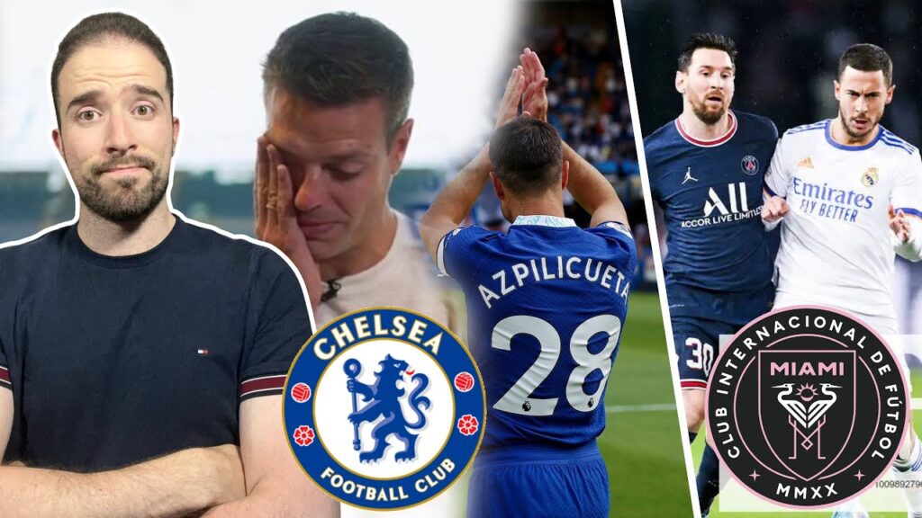 Azpilicueta Says GOODBYE To Chelsea! Thank You For Everything, Dave! LEGEND | Hazard To Inter Miami?