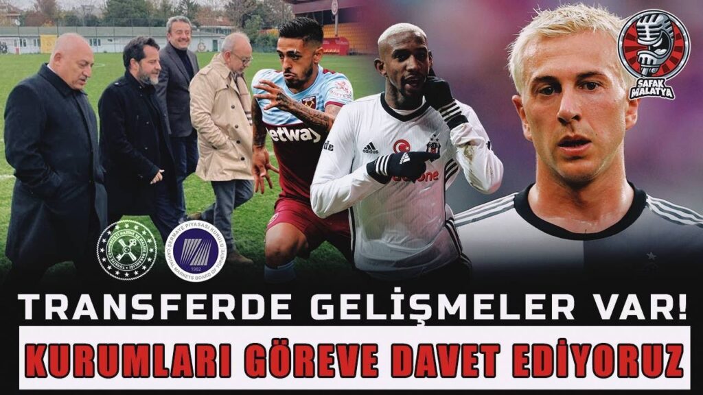 TRANSFERDE GELİŞMELER  VAR | TALİSCA İHTİMALİ? | KURUMLARI GÖREVE DAVET EDİYORUZ |