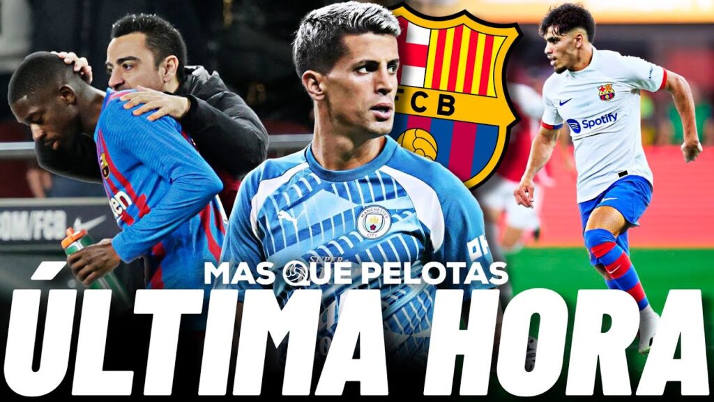 💥XAVI QUIERE A JOAO CANCELO | ABDE PEDIRÁ PROTAGONISMO | DEMBÉLÉ MINTIÓ A XAVI