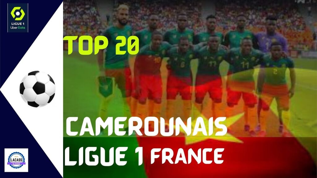 Top 20 Footballeurs Camerounais en ligue1 Uber Eats France