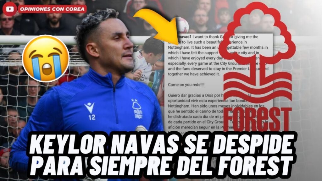 🚨OFICIAL: KEYLOR NAVAS ANUNCIA SU SALIDA DE LA PREMIER LEAGUE CON DOLOROSO MENSAJE😱