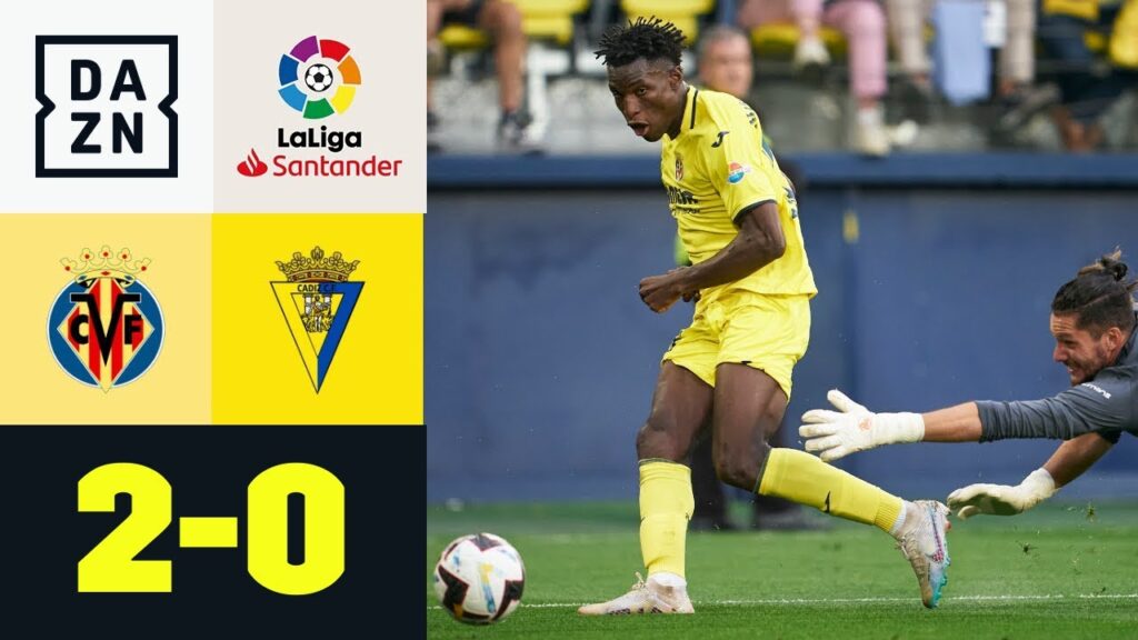 Mini-Chance auf Königsklasse? Nicolas Jackson als Hoffnungsträger: Villarreal - Cadiz | LaLiga |DAZN