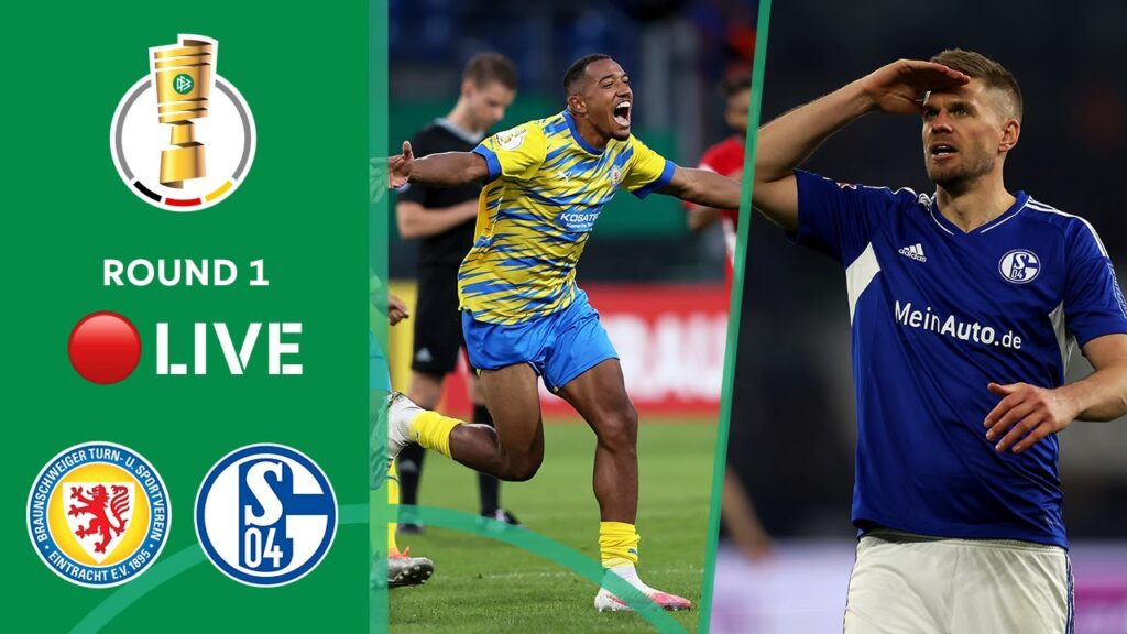 LIVE 🔴 Eintracht Braunschweig vs. FC Schalke 04 | DFB-Pokal 2023/24 - Round 1
