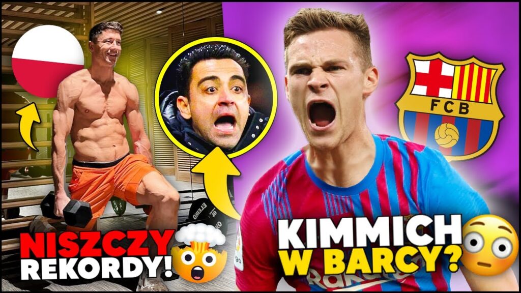tego jeszcze nie było… Kimmich w FC BARCELONIE?! UKRADNĄ kolejną GWIAZDĘ? Lewy NISZCZY REKORDY! tego jeszcze nie było... Kimmich w FC BARCELONIE?! UKRADNĄ kolejną GWIAZDĘ? Lewy NISZCZY REKORDY!
