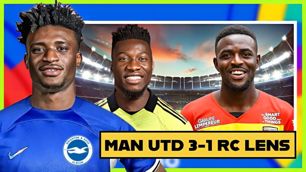 MOHAMMED KUDUS TO BRIGHTON & CHELSEA LATEST | SALIS SAMED, ONANA, MOUNT IN MAN UTD VS RC LENS (3-1)… MOHAMMED KUDUS TO BRIGHTON & CHELSEA LATEST | SALIS SAMED, ONANA, MOUNT IN MAN UTD VS RC LENS (3-1)…