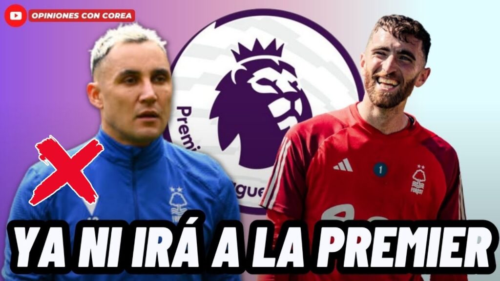 PORTERO DE LA CONCACAF FRUSTRA EL REGRESO DE KEYLOR NAVAS A LA PREMIER LEAGUE 😱