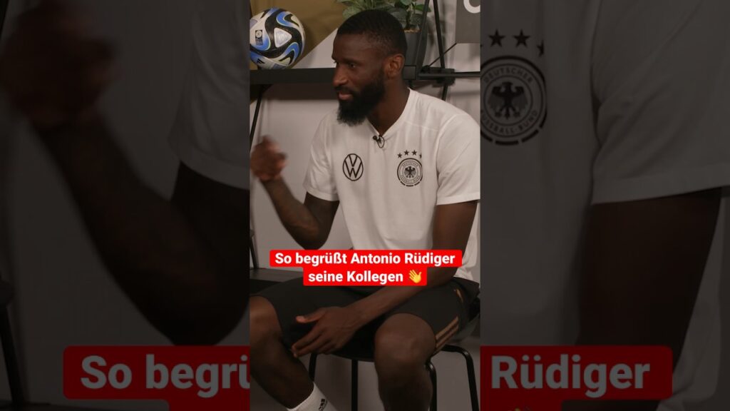 Antonio RÜDIGER 👋🫰 "Hello!"