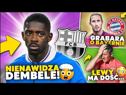 WOW! Kibice NIENAWIDZĄ Dembele! 🤯 Lewy MA DOŚĆ Polski! Grabara w BAYERNIE MONACHIUM?