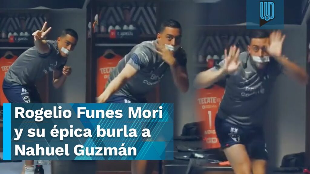 Rogelio Funes Mori y su épica burla a Nahuel Guzmán tras el Clásico Regio