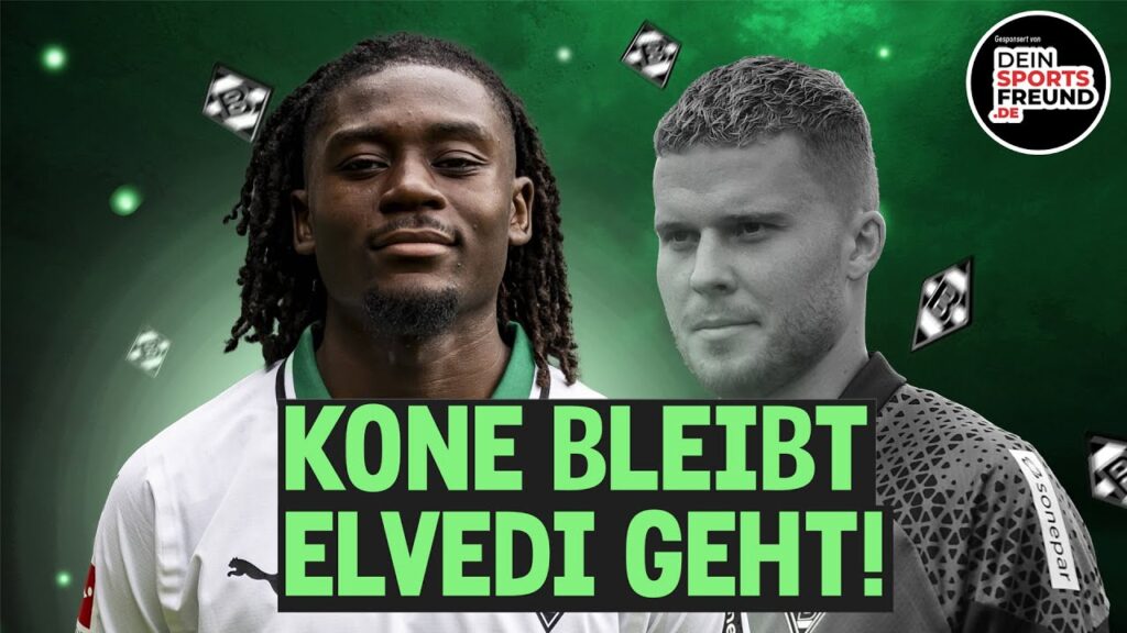 Mittelstürmer für Borussia! 🔥Koné bleibt! Elvedi geht! 😲 Nachschlag für Zakaria! 🤑 ⚫⚪🟢 #borussia