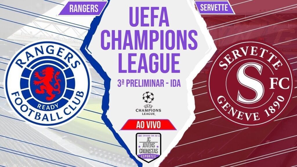 Futebol no JC: Rangers 2 x 1 Servette | UEFA Champions League | 3ª Preliminar ida | Narração AO VIVO