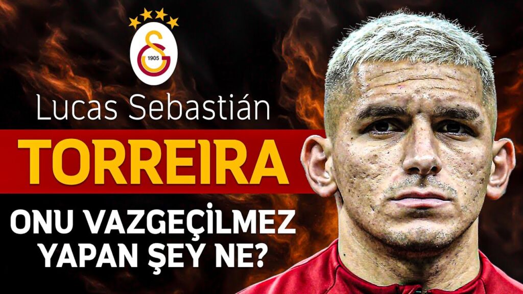 Lucas Torreira'yı Galatasaray İçin Vazgeçilmez Yapan Detaylar | Kapsamlı Analiz