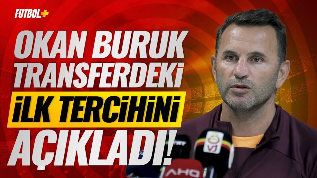 Okan Buruk transferdeki ilk tercihini açıkladı! #Galatasaray
