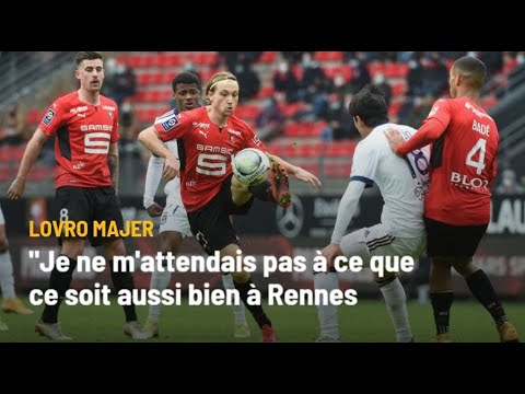 Lovro Majer: "je ne m'attendais pas à ce que ce soit aussi bien à Rennes"