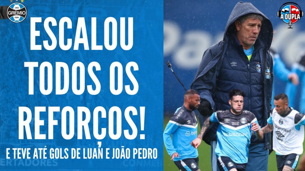 🔵⚫ Grêmio: Veja o desempenho dos reforços | Golaços de Luan e João Pedro Galvão | Ideias expostas