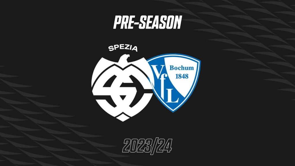 PRE-SEASON | SPEZIA-BOCHUM 4-3 | HIGHLIGHTS