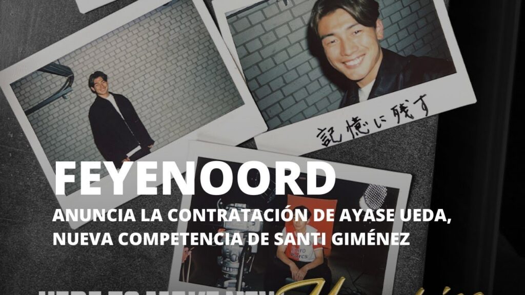 FEYENOORD ANUNCIA LA CONTRATACIÓN DE AYASE UEDA, NUEVA COMPETENCIA DE SANTI GIMÉNEZ