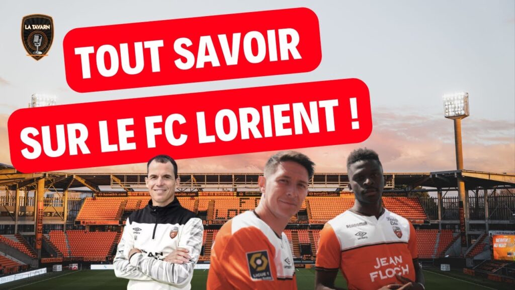 LA MEGA PREVIEW DE LA SAISON DU FC LORIENT EN LIGUE 1 !