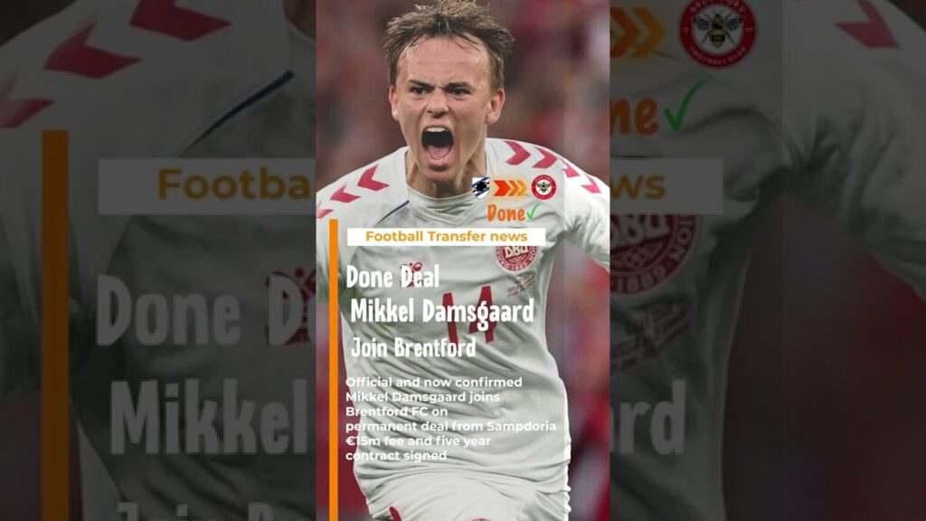 Done Deal🤝, Mikkel Damsgaard Join Brentford