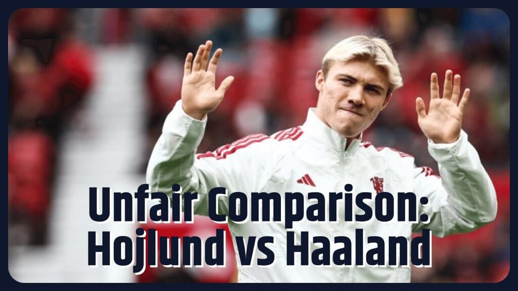 'Unfair' to compare Hojlund with Haaland