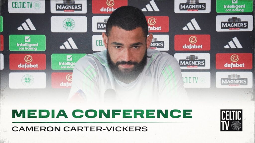 Full Celtic Media Conference: Cameron Carter-Vickers (11/08/23)