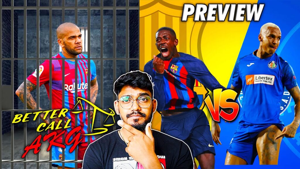 Why Dani alves Arrested Update,  Barcelona vs Getafe: Preview & prediction.