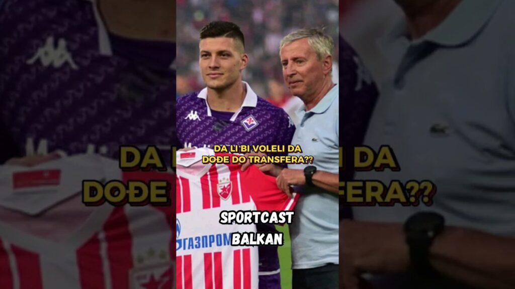 🔴Luka Jović u CRVENOJ ZVEZDI? Jović je blizu Crvene Zvezde, da li bi voleli ovaj transfer Delije?