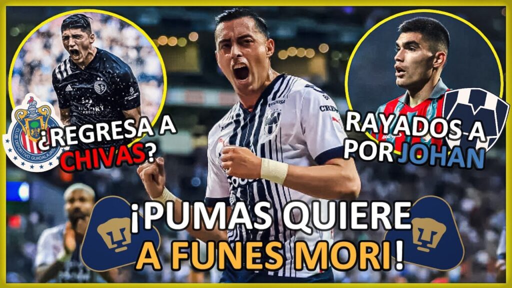 ¡FUNES MORI a PUMAS y PULIDO a CHIVAS!💥 FICHAJES y BAJAS Confirmados Apertura 2023 🏆