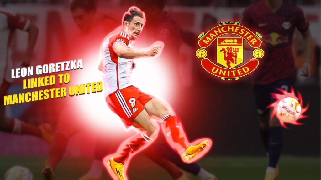Leon Goretzka: The Midfield Maestro Linked to Manchester United: Goals, Passes, and Skills