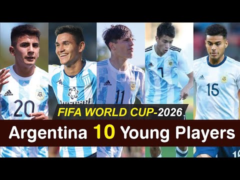 Argentina Top 10 Young Footballer || Will Play To FIFA World Cup 2026 || Argentina Players 2022