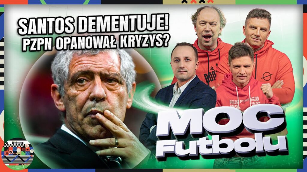 MOC FUTBOLU: SANTOS DEMENTUJE, PZPN OPANOWAŁ KRYZYS? EKSTRAKLASA, TRANSFERY. BOREK, SMOK, ROKI, POL