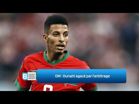 OM    Ounahi agacé par l'arbitrage