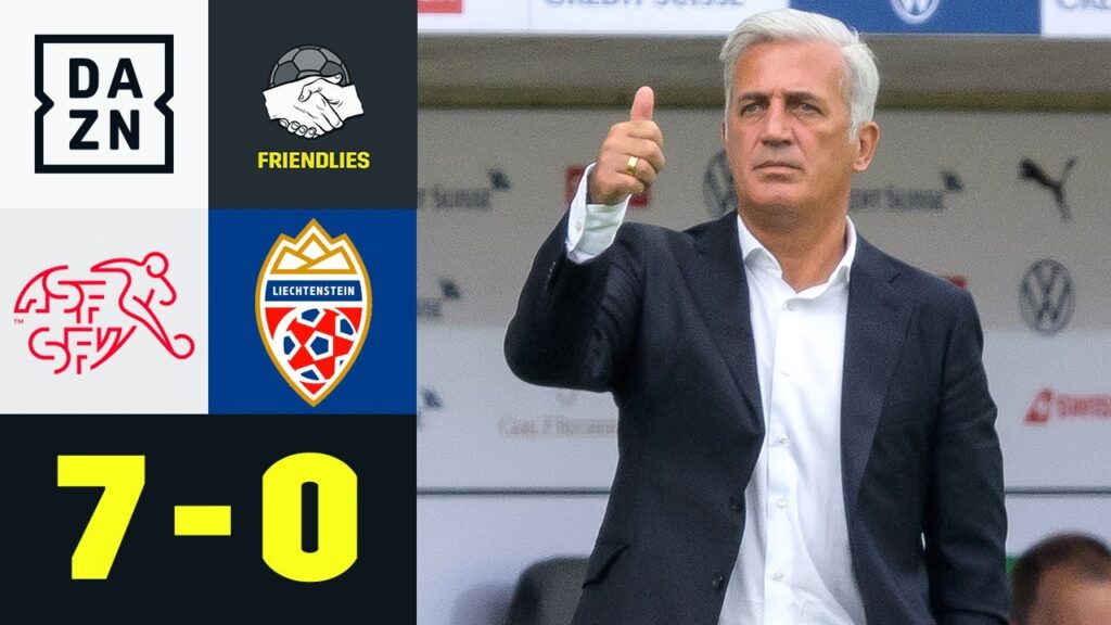 Klares Ding! Schweiz sorgt für Torregen: Schweiz - Liechtenstein 7:0 | Friendlies | DAZN Highlights