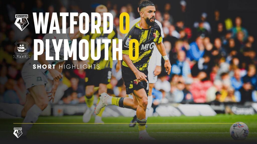 Watford 0-0 Plymouth Argyle | Short Highlights