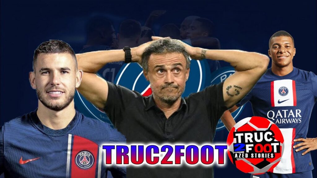 🔴( LIVE / TRUC2FOOT ) LUIS ENRIQUE, LUCAS HERNANDEZ, MBAPPE ON EN EST OU ?