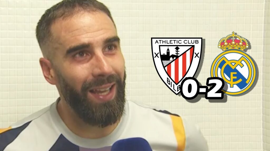 LA REACCION DE DANI CARVAJAL TRAS LA VICTORIA CONTRA EL ATHLETIC CLUB BILBAO 0-2 REAL MADRID
