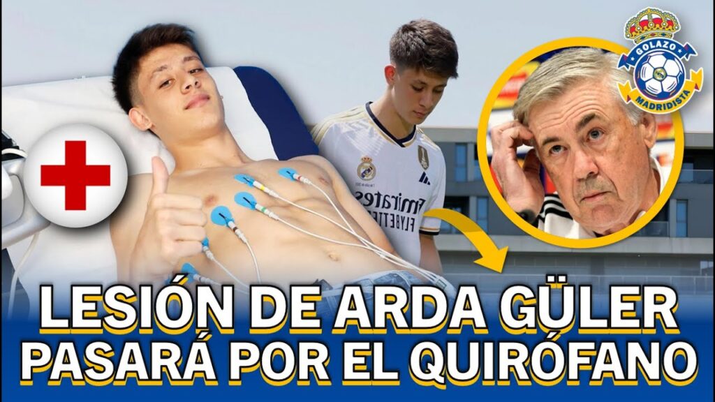 Arda Güler pasará por el quirófano.