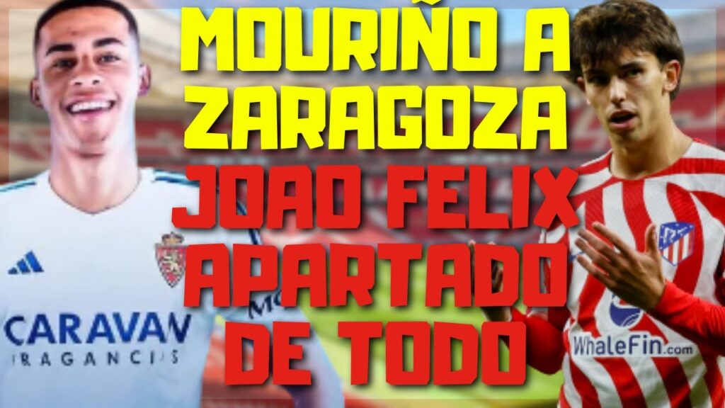¡OFICIAL! MOURIÑO SE VA AL ZARAGOZA/JOAO FELIX APARTADO DE TODO Y NO SERÁ CONVOCADO