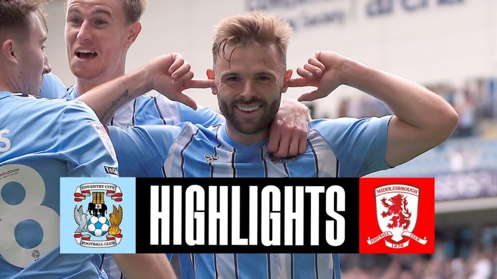 Coventry City v Middlesbrough | Match Highlights