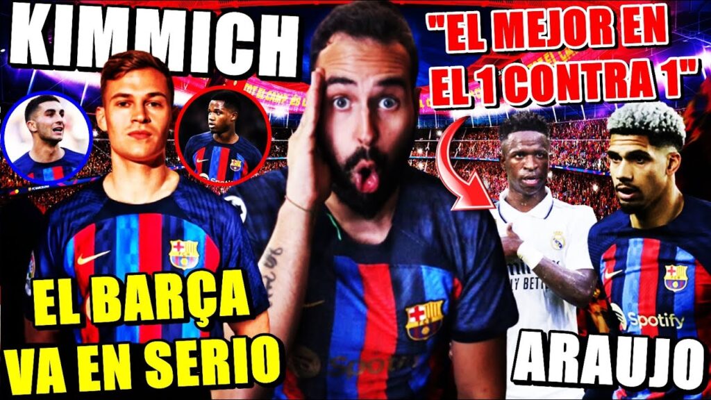 🚨BARÇA OFRECE JUGADORES por KIMMICH ¡VA en SERIO! ARAUJO HALAGA a VINICIUS y DECLARA AMOR al BARÇA