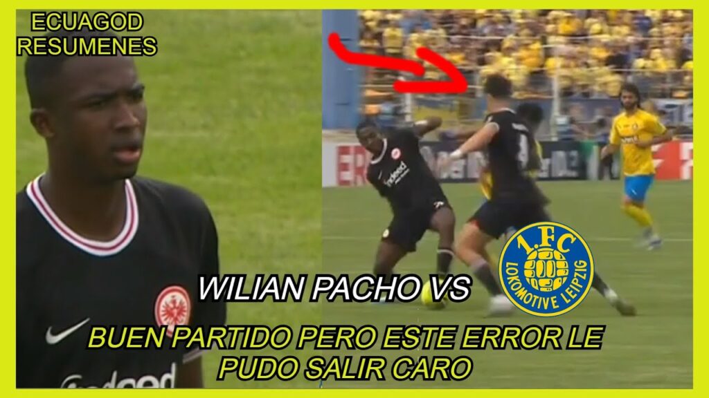DEBUT OFICIAL DE WILLIAN PACHO EN LA COPA DE ALEMANIA RESUMEN