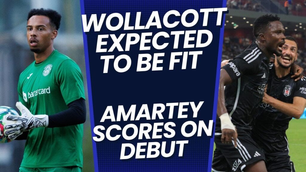 BLACK STARS KEEPER WOLLACOTT SET TO BE FIT AHEAD OF AFCON QUALIFIER & AMARTEY ON TARGET IN DEBUT