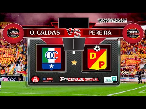 🟡🔴 ONCE CALDAS 🆚 DEPORTIVO PEREIRA 👉 PON! TutogolRadio.com "Tuto Carvajal y su Banda"
