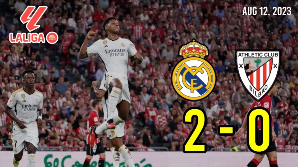 REAL MADRID 2-0 ATHLETIC BILBAO | AUG 12, 2023 | LA LIGA