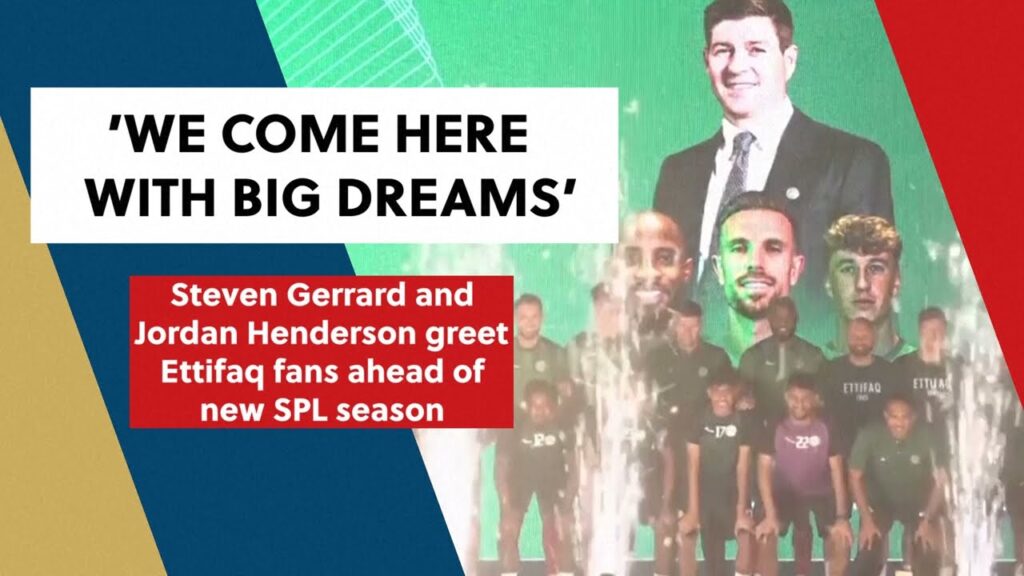 'We're ready and excited' Gerrard & Henderson greet Ettifaq fans｜Saudi Pro League｜Liverpool｜الاتفاق