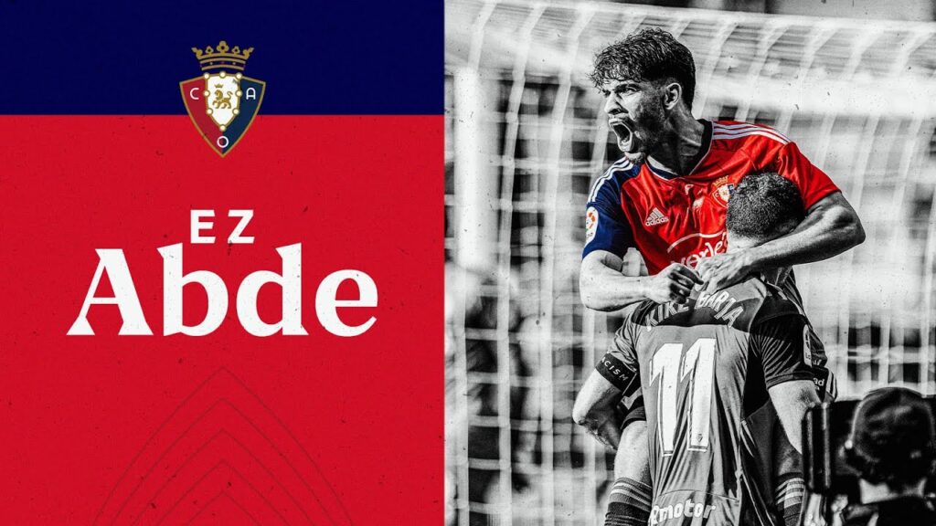 Highlights y goles de Ez Abde con Osasuna en la temporada 2022/2023 | Club Atlético Osasuna