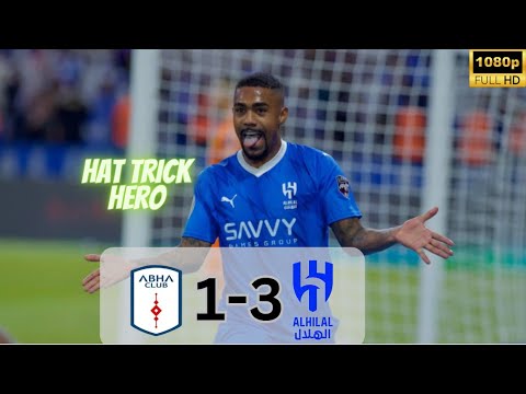Al Hilal 3-1 Abha All Goals and Highlights | Malcolm Hat trick Hero