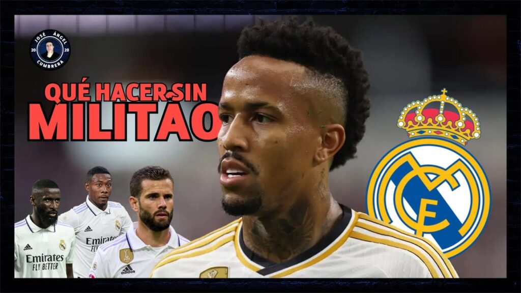 ¿QUÉ DEBE HACER EL REAL MADRID CON LA LESIÓN DE ÉDER MILITÃO?