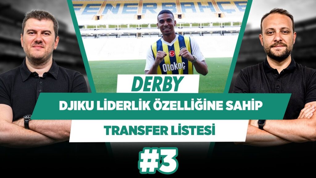 Fenerbahçe’nin yeni stoperi Djiku çevresini organize eden lider bir stoper | Transfer Listesi #3