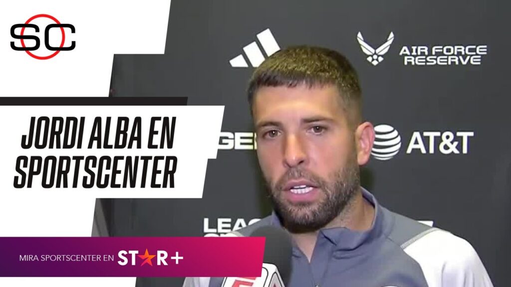 "ES UN ORGULLO TENER A MESSI EN EL EQUIPO": Jordi Alba tras la CLASIFICACIÓN de INTER MIAMI